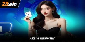 Cách soi cầu Baccarat